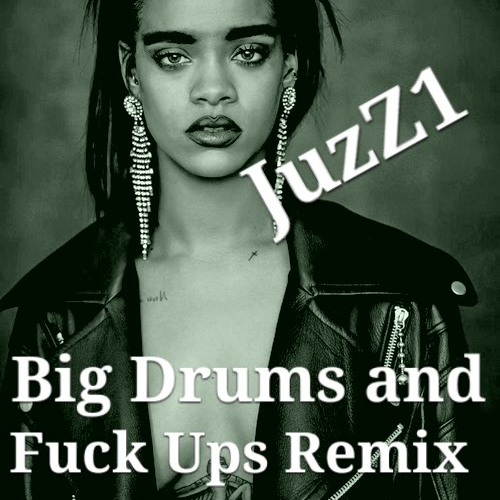 Rihanna - BBHMM - JuzZ1 Remix