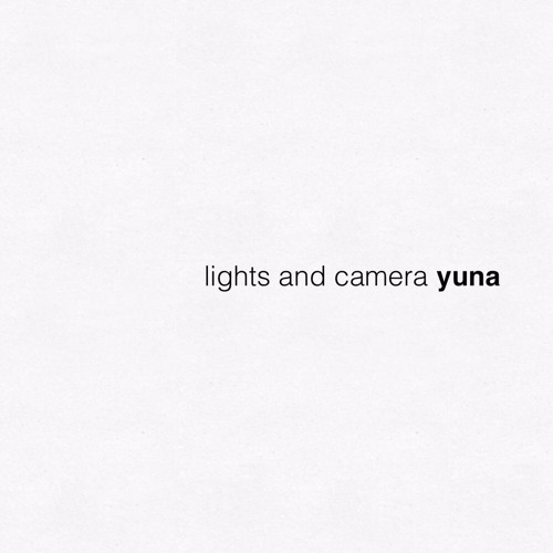 Stream Lights and Camera Yuna (cover) by gixnne Listen online for