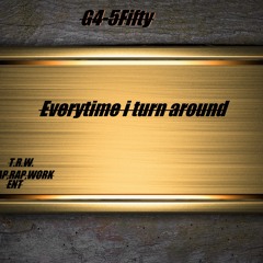 G4 - Everytime I Turn Around