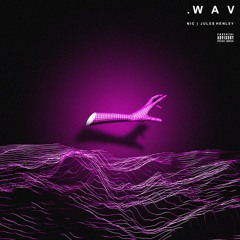 .wav (Feat. Jules Henley) [Prod. Doyels]