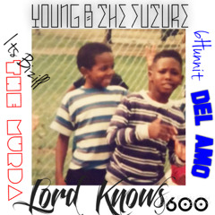 Young B the Future - Lord Knows Prod. By Space600