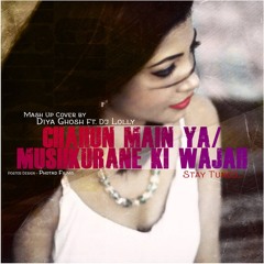 Chahun Main Ya Na | Muskurane Ki Wajah | Female Mashup Cover | Diya Ghosh ft. DJ Lolly