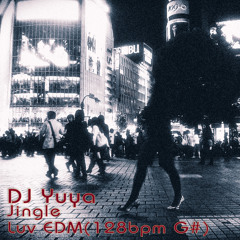 DJ Yuya Jingle Luv EDM(128bpm G#)