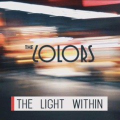 The Colors - The Light Within