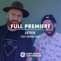 Full Premiere: Andhim - Cloys (Original Mix)