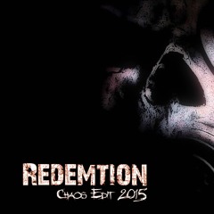 Redemtion 2.0 (Chaos 2015 Edit)