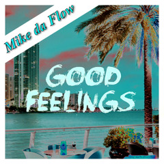 Good Feelings [FREE DOWNLOAD]