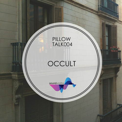 PillowTalk004 w/ Occult