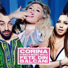 Corina Si Mira Feat. Skizzo Skillz - Fete Din Balcani