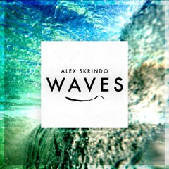 Alex Skrindo - Waves // Diversity Release