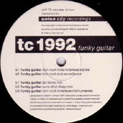 TC 1992 - Funky Guitar (Lionrock Inna Mix)