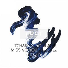 Tchami & AC Slater - Missing You (ft. Kaleem Taylor) (LOOT Remix)