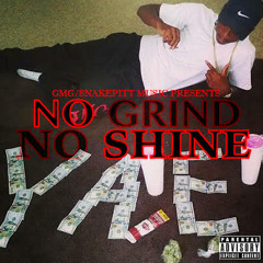 No Grind, No Shine (Mixtape)
