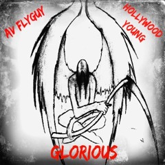 glorious AV Flyguy feat HOLLYWOOD Young