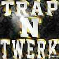 Tyga - Twerk Trappin