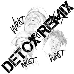 Father - Look At Wrist Feat. Key! & ILoveMakonnen (Detox Bootleg VIP) [Free Download]