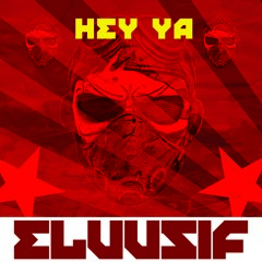 Eluusif - Hey Ya