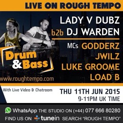 DJ WARDEN B2B LADY V DUBZ MCS J WILZ & LUKE GROOME - ROUGH TEMPO JUNE 2015