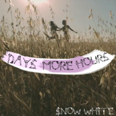 $now White - Days More Hours