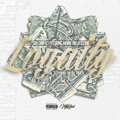 Siri Dinero (Feat.) Maine Rilla Stone - Loyalty [ Prod. TizzyRawOnDaTrack ]