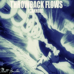 Throwback Flows(Cannon)