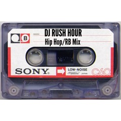 DJ RUSH HOUR HIP HOP SUMMER MIX