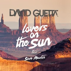 Lover On The Sun - David Guetta