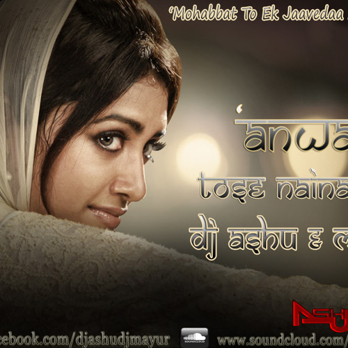 tose naina lage piya anwar mp3 download tose naina lage piya anwar mp3 download