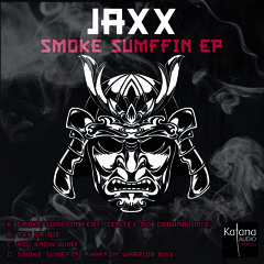 Jaxx feat Semtex Mc - Smoke Sumffin Remix(Phantom Warrior)