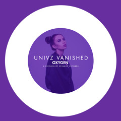 Univz - Vanished (Edit)