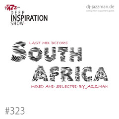 Deep Inspiration Show 323 "last mix before South Africa"