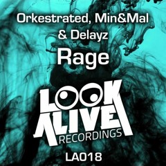 Orkestrated, Min & Mal & Delayz - Rage (YROR? Remix)[Click 4 Free D/L]