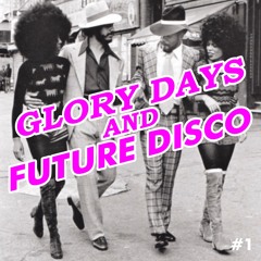 Simo Flow - GLORY DAYS AND FUTURE DISCO #1