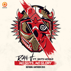 Ran-D ft. Skits Vicious - No Guts No Glory (Defqon.1 Anthem 2015)