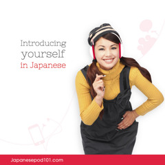 Absolute Beginner Season 1 #2 - Introducing Yourself in Japanese