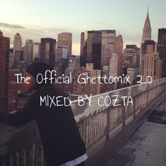The Official GhettoMix 2.0 - Mixed by COZTA