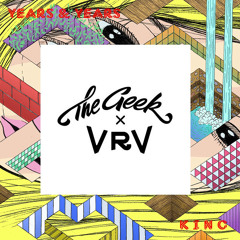 Years & Years - King (The Geek X Vrv Remix)