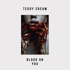 Blood On You - Teddy Cream (Duane Bartolo Remix) #82 Minimal Charts!