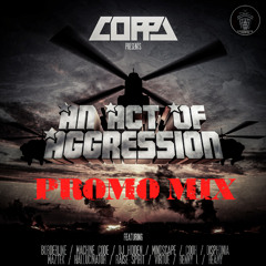 EXCLUSIVE: Coppa - An Act Of Aggression LP Promo Mix (Mixed By Roklo)