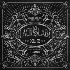Black Label XL 2 - Mixed by Trampa