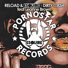 RELOAD & eSQUIRE F.t Leanne Brown - Dirty Cash (eSQUIRE Houselife Remix) Beatport Chart 51