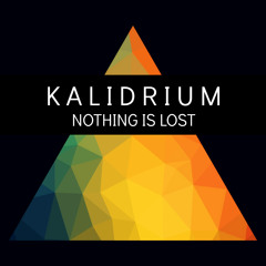 Kalidrium - Nothing Is Lost