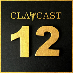 CLAPCAST #12