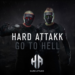 Hard Attakk - Go to Hell
