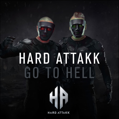 Hard Attakk - Go to Hell