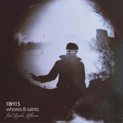 Whores and Saints feat. Sophie Lillienne