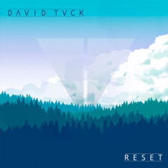 David Tuck - Reset (Original Mix)