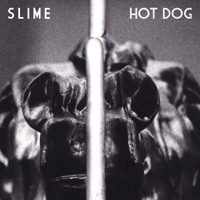 Slime - Hot Dog
