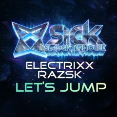 Electrixx & Razsk - Let's Jump (Original Mix)