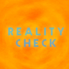 Reality Check